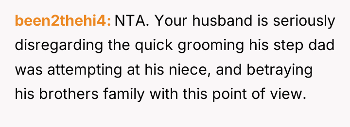 been2thehi4 NTA. Your husband is seriously disregarding the quick grooming...