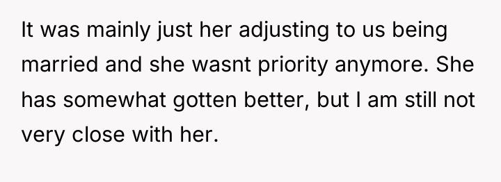 It was mainly just her adjusting to us being married...