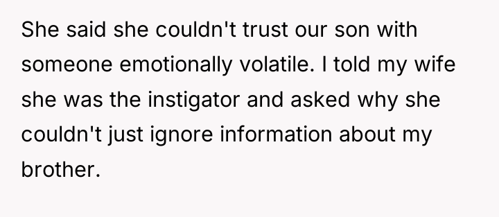 She said she couldn't trust our son with someone emotionally...