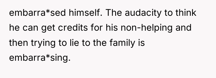 embarra*sed himself. The audacity to think he can get credits...