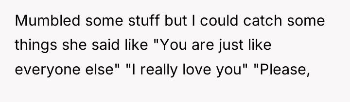 Mumbled some stuff but I could catch some things she...