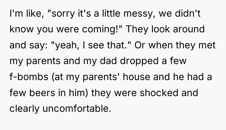 I'm like, "sorry it's a little messy, we didn't know...