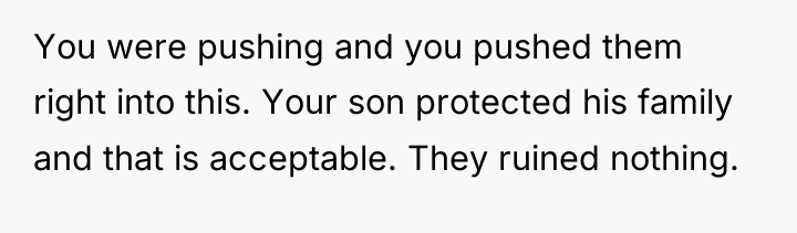 You were pushing and you pushed them right into this....