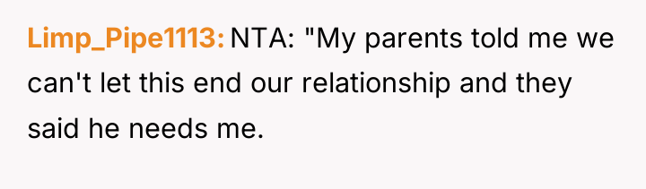 Limp_Pipe1113 NTA: "My parents told me we can't let this...