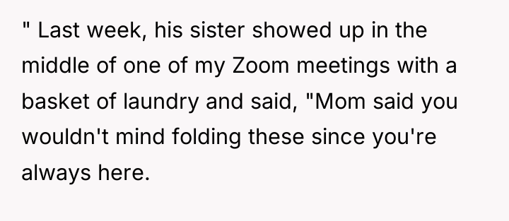 " Last week, his sister showed up in the middle...
