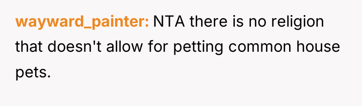 wayward_painter NTA there is no religion that doesn't allow for...