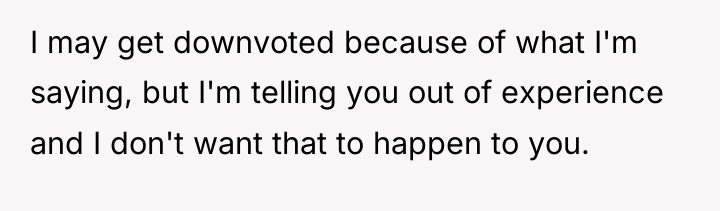 I may get downvoted because of what I'm saying, but...