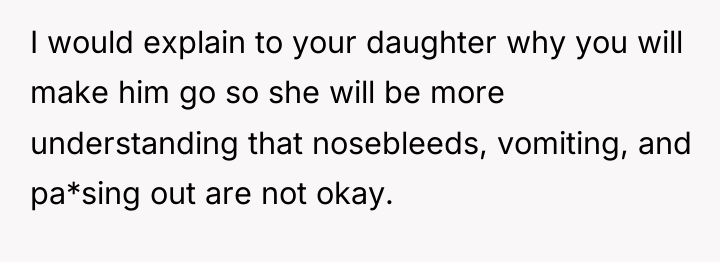 I would explain to your daughter why you will make...