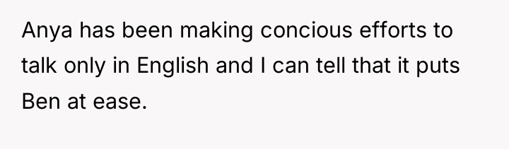 Anya has been making concious efforts to talk only in...