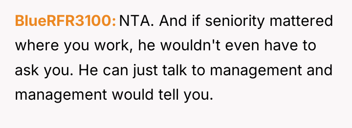 BlueRFR3100 NTA. And if seniority mattered where you work, he...