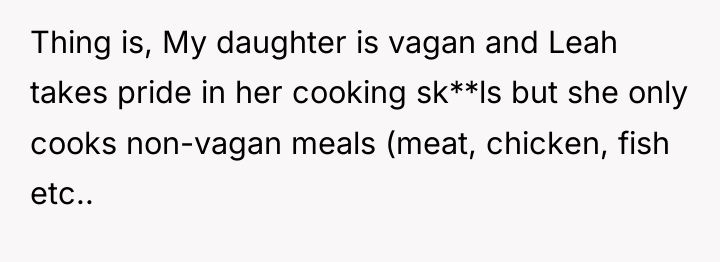 Thing is, My daughter is vagan and Leah takes pride...