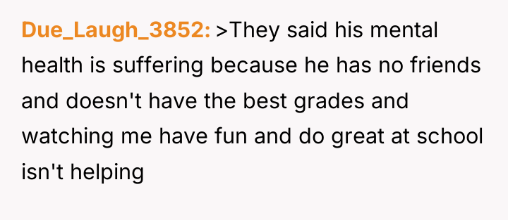Due_Laugh_3852 >They said his mental health is suffering because he...