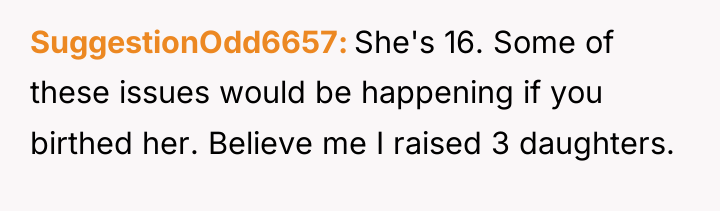 SuggestionOdd6657 She's 16. Some of these issues would be happening...