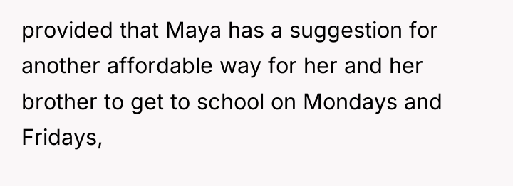 provided that Maya has a suggestion for another affordable way...