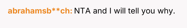 abrahamsb**ch NTA and I will tell you why.