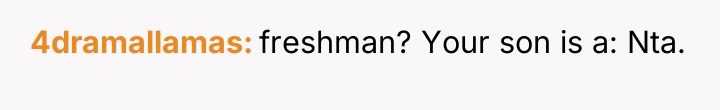 4dramallamas freshman? Your son is a: Nta.