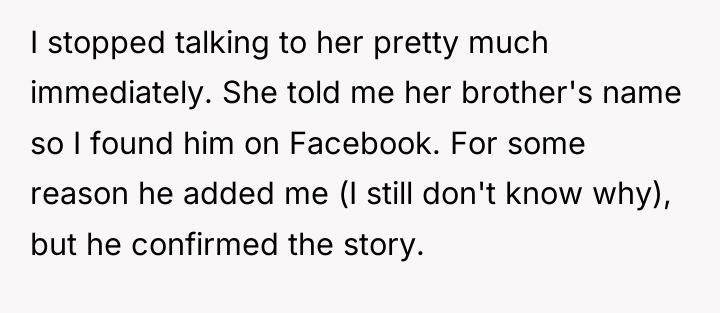 I stopped talking to her pretty much immediately. She told...