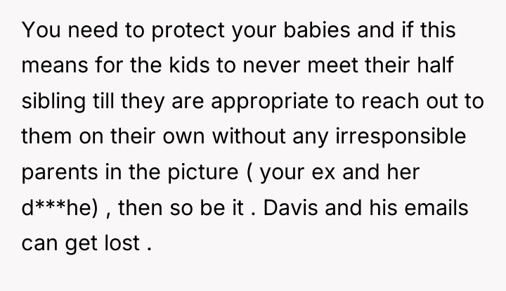You need to protect your babies and if this means...