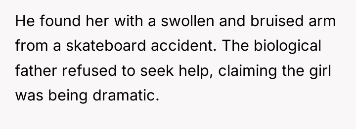 He found her with a swollen and bruised arm from...