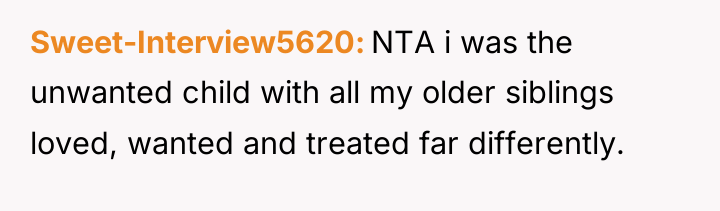 Sweet-Interview5620 NTA i was the unwanted child with all my...