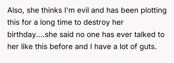 Also, she thinks I'm evil and has been plotting this...