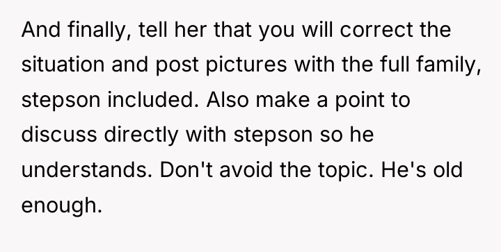 And finally, tell her that you will correct the situation...