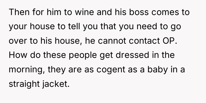 Then for him to wine and his boss comes to...