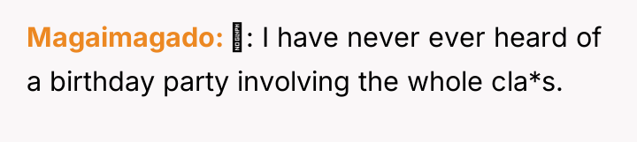 Magaimagado : I have never ever heard of a birthday...