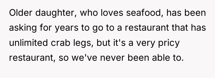 Older daughter, who loves seafood, has been asking for years...