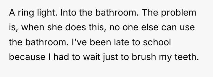 A ring light. Into the bathroom. The problem is, when...