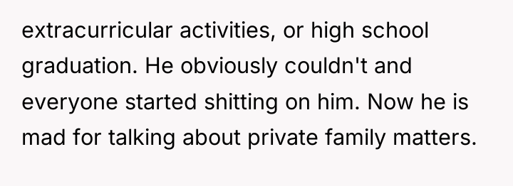 extracurricular activities, or high school graduation. He obviously couldn't and...