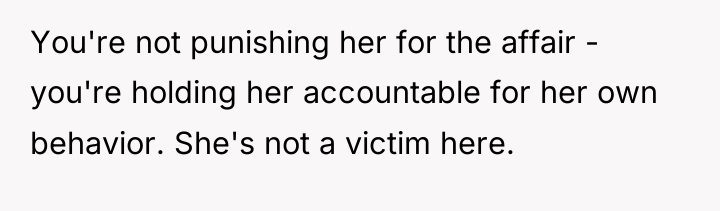 You're not punishing her for the affair - you're holding...