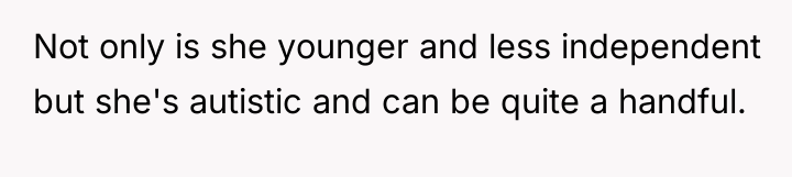 Not only is she younger and less independent but she's...