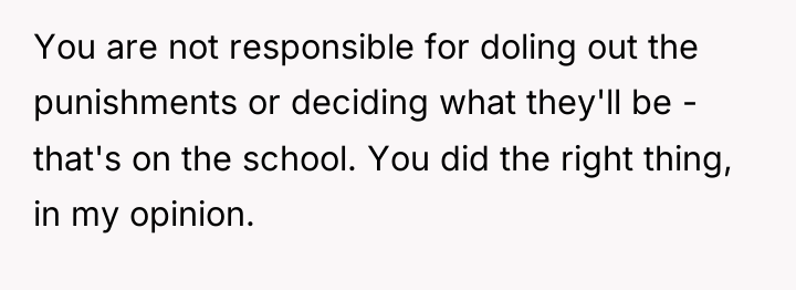 You are not responsible for doling out the punishments or...