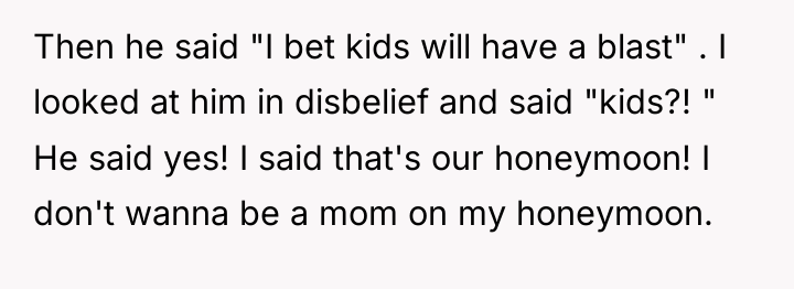Then he said "I bet kids will have a blast"...