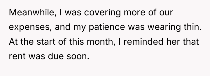 Meanwhile, I was covering more of our expenses, and my...