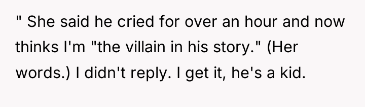 " She said he cried for over an hour and...