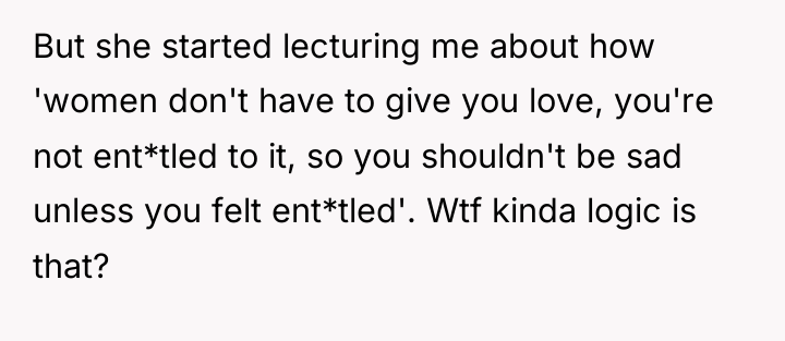 But she started lecturing me about how 'women don't have...