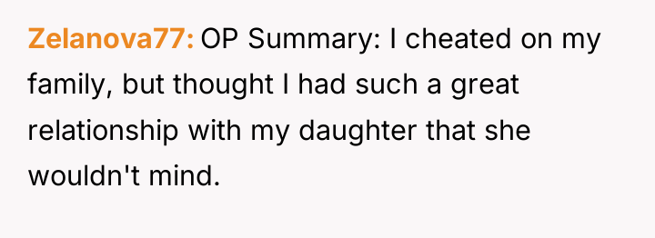 Zelanova77 OP Summary: I cheated on my family, but thought...