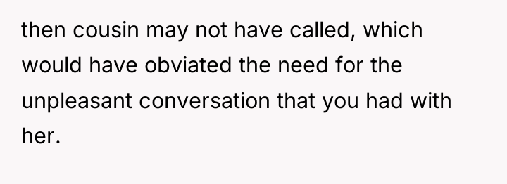 then cousin may not have called, which would have obviated...