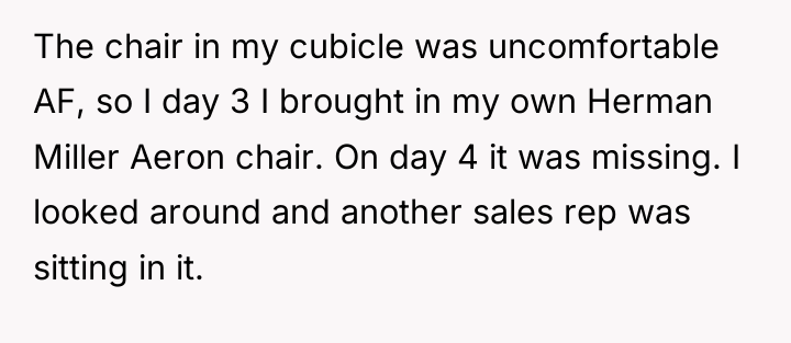 The chair in my cubicle was uncomfortable AF, so I...