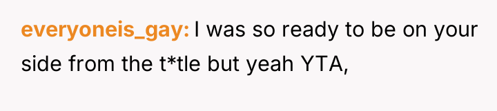 everyoneis_gay I was so ready to be on your side...