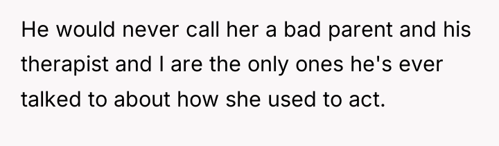 He would never call her a bad parent and his...