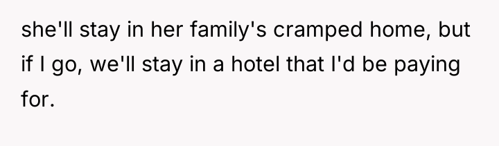 she'll stay in her family's cramped home, but if I...