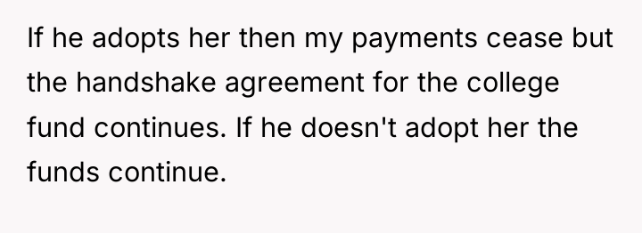 If he adopts her then my payments cease but the...