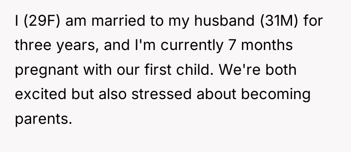 I (29F) am married to my husband (31M) for three...