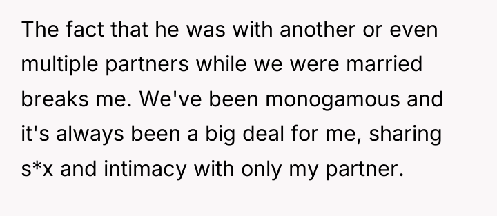 The fact that he was with another or even multiple...