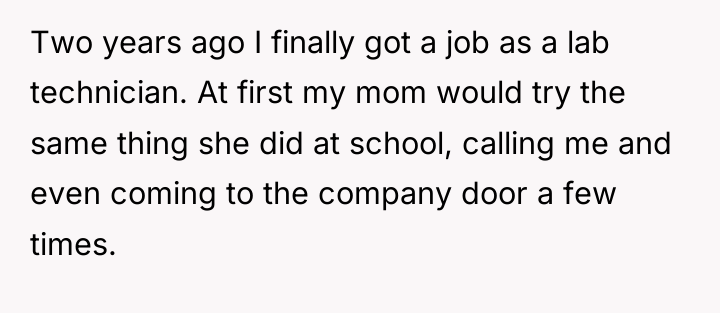 Two years ago I finally got a job as a...
