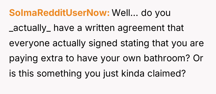 SoImaRedditUserNow Well... do you _actually_ have a written agreement that...