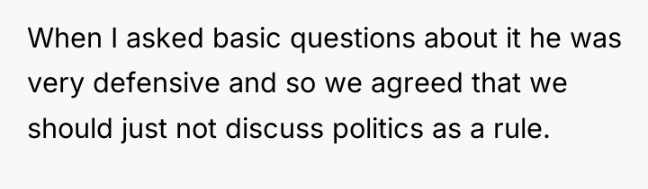 When I asked basic questions about it he was very...